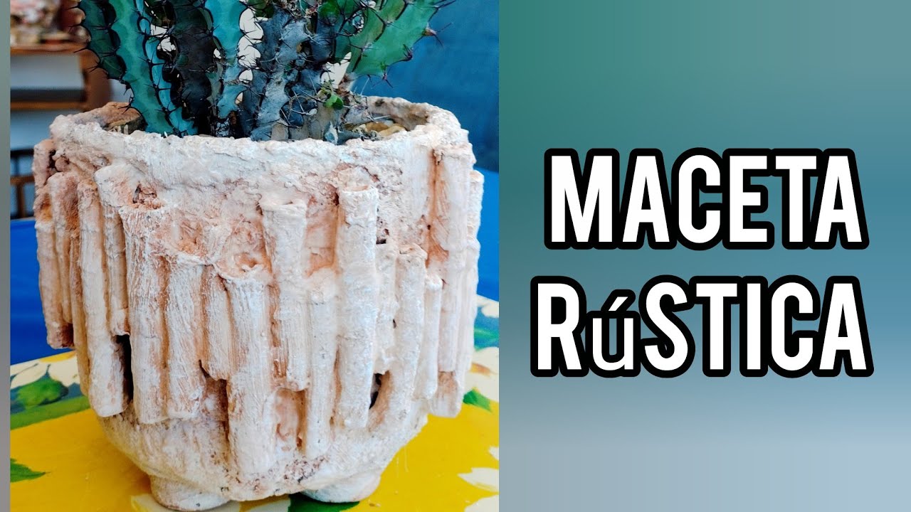 Cómo hacer una maceta rústica con relieve. Reciclando plástico, tela y cartón 