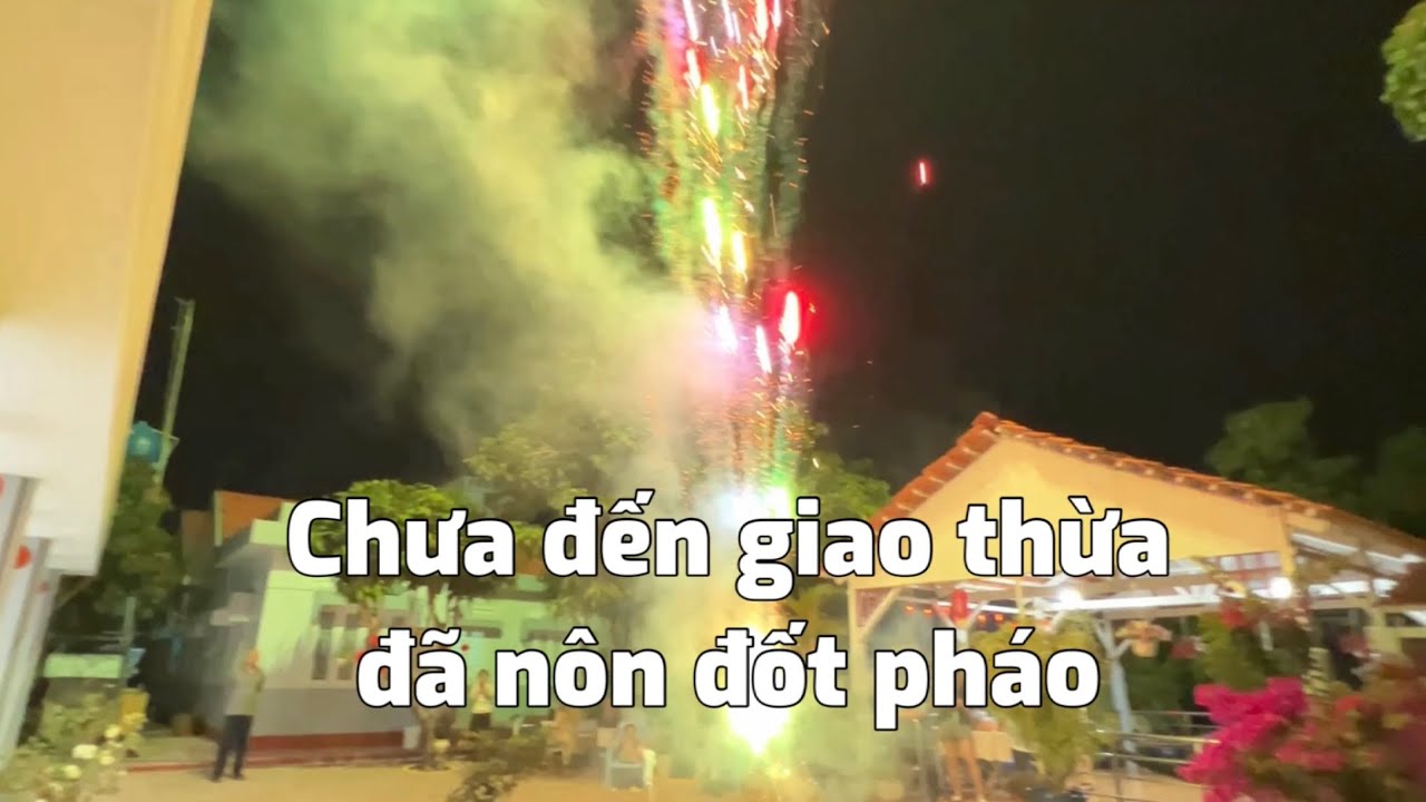  VỀ NGOẠI GÒ CÔNG - Việt Kiều về quê ăn Tết, chưa đến giao thừa đã nôn đốt pháo, 19 tháng Chạp.