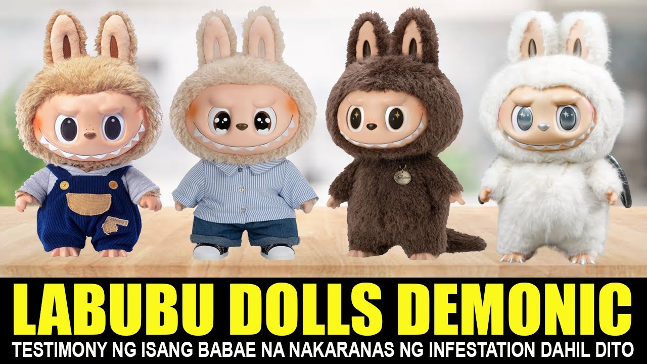 NAKAKAKILABOT! Demonyo Pala ang Labubu Dolls? | Binalaan na Tayo!