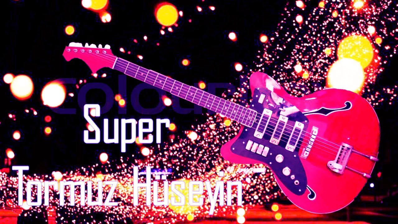 Tormuz Hüseyin Super ifa (Gitara) Dinlemeye Deyer