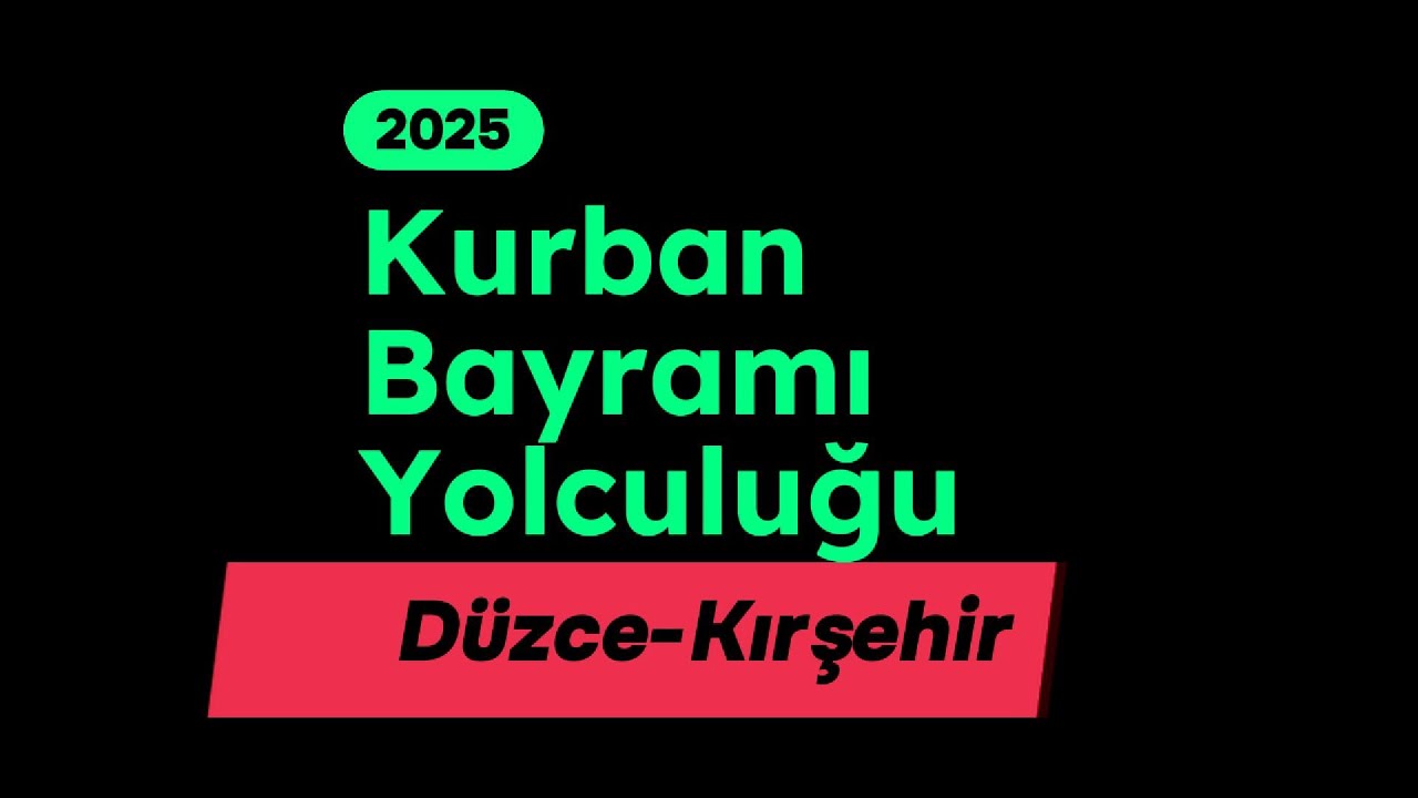 Düzce'den Kırşehir'e Hızlandırılmış Çekim.2025 Kurban Bayramı Dönüşü. Anadolu Otoyolundan ANO'ya