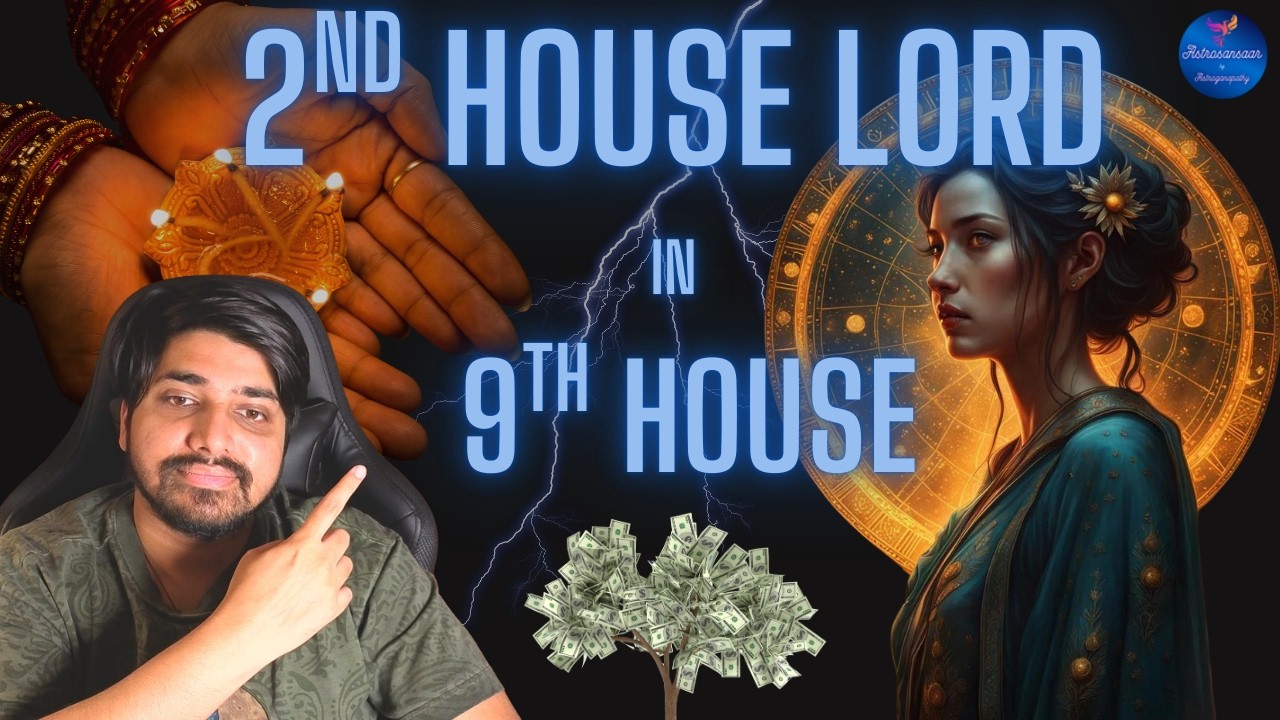 How 2nd Lord in 9th House Creates Beyond Property & Wealth in Astrology - HIDDEN SECRETS