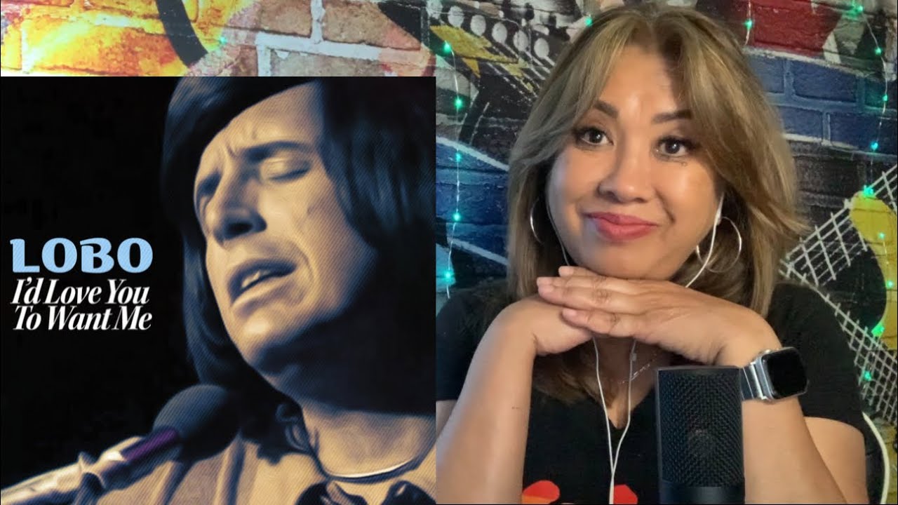LOBO- I’d Love You To Want Me / Reaction