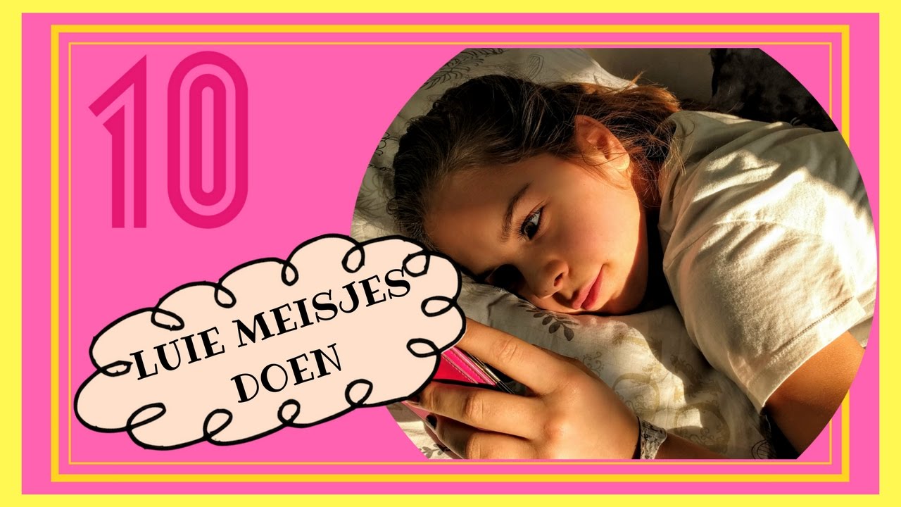 10 Dingen Die Luie Meisjes Doen | Emma Keuven
