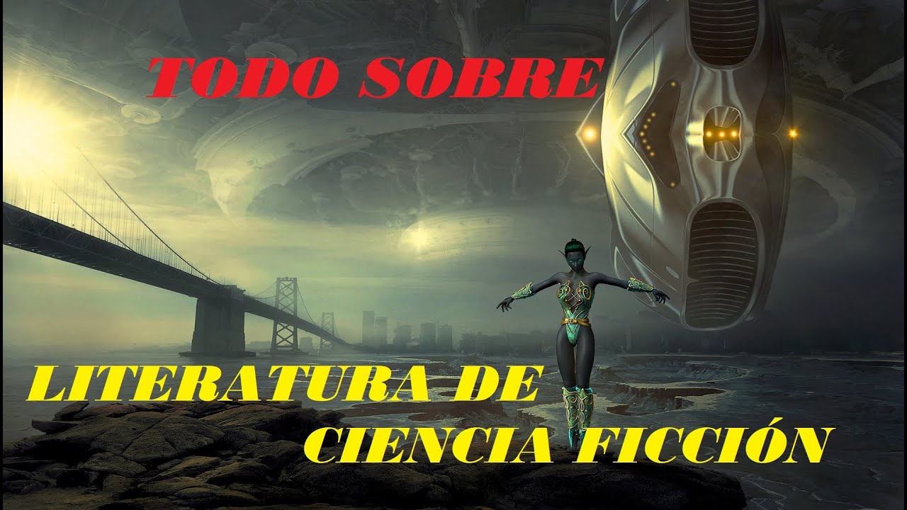 La ciencia ficción, conceptualización, características, autores, temáticas, ¡TODO!