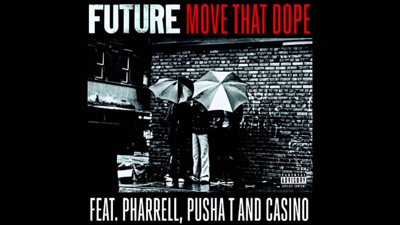 Future Feat Pharrell, Pusha T & Casino - Move That Dope (Acapella Dirty) | 131 BPM