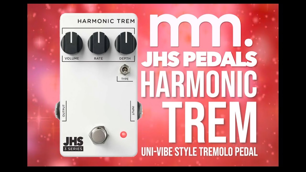 MusicMaker Presents - JHS 3 Series HARMONIC TREM - Uni-Vibe Style Tremolo Pedal