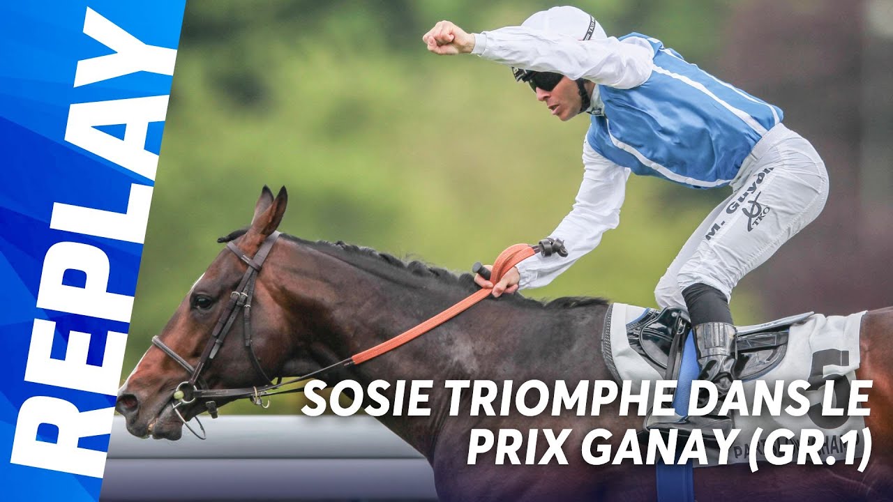 RENTRÉE TRIOMPHALE POUR SOSIE DANS LE PRIX GANAY (GR.1) À PARISLONGCHAMP