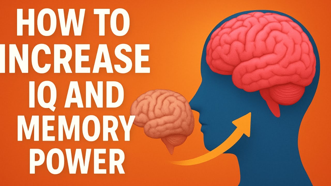 🧠 How to Increase IQ and Memory Power (Real Way To Actually Increase Your IQ)