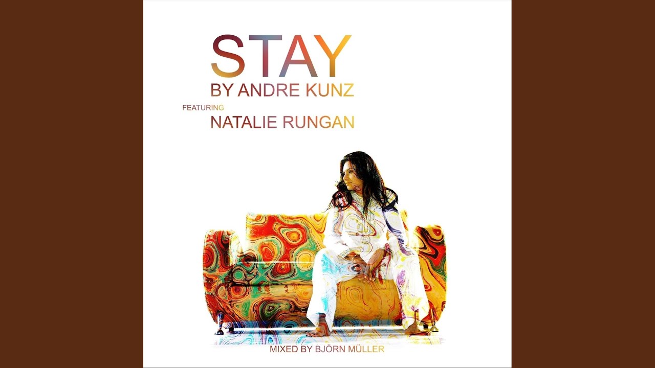 Stay (feat. Natalie Rungan)