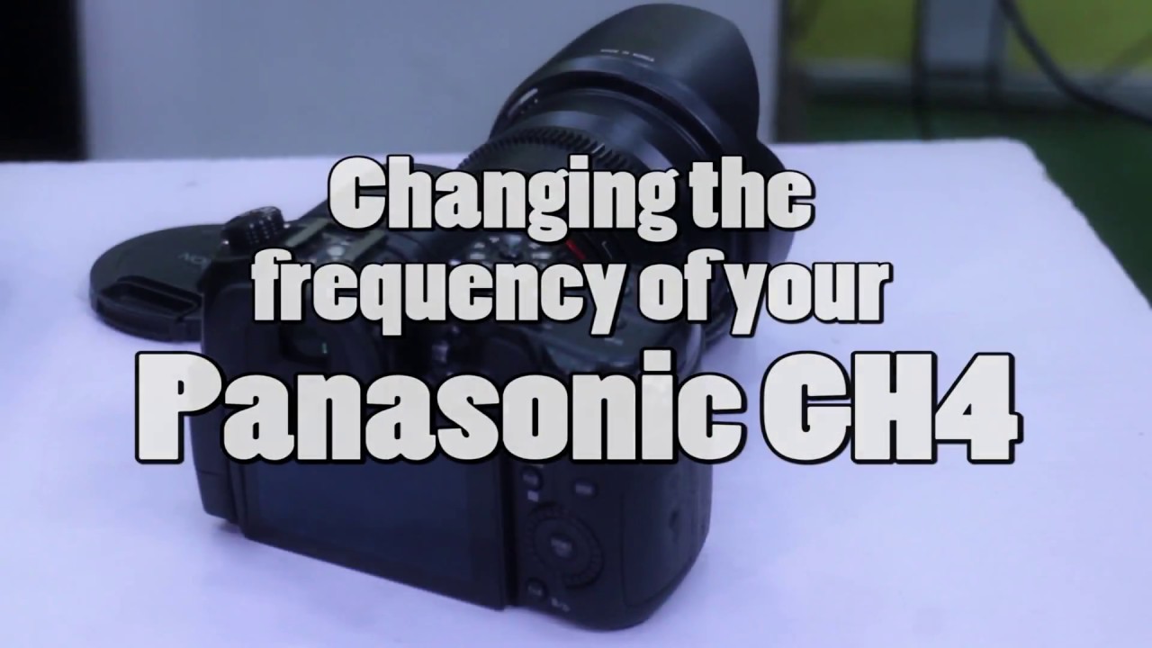 Changing the frequency settings on the GH4