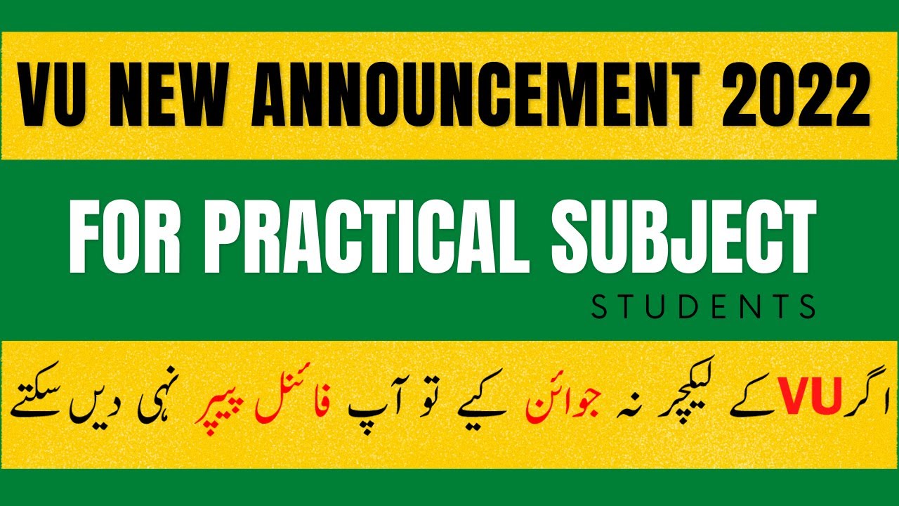 VU Practical Subjects New Announcement 2022 | How to Prepare VU Practical Subjects | Class Attending