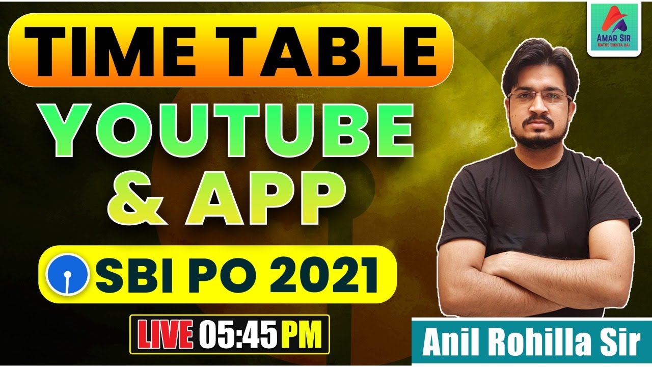 SBI PO 2021 | TIME TABLE YOUTUBE AND APPLICATION | BY AMAR SIR TEAM @AmarSirmaths