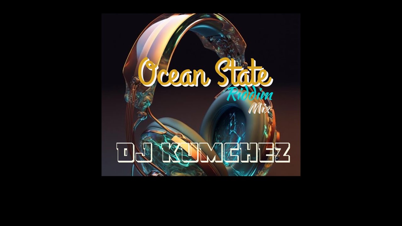 Ocean State Riddim Mix (Full) Feat. Lutan Fyah, Exco Levi, Perfect, (April 2023)