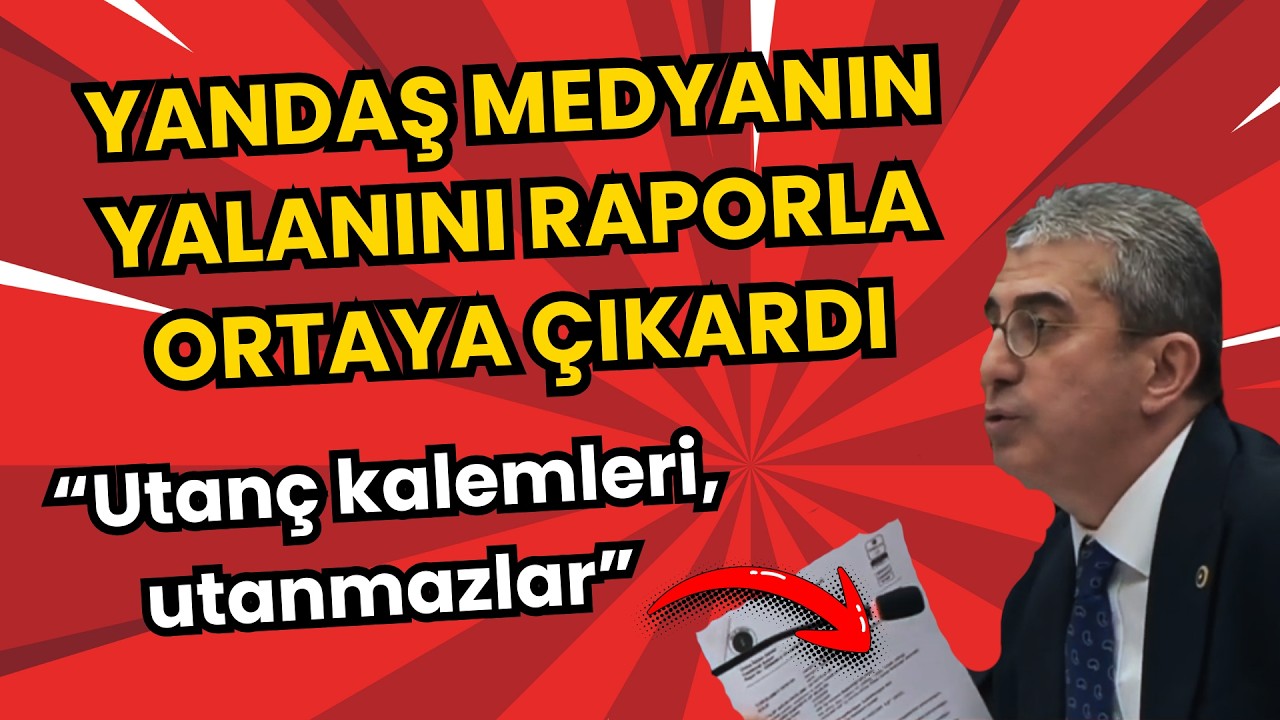 CHP’li isim yandaş medyanın yalanını raporla ortaya çıkardı! “Utanç kalemleri, utanmazlar”