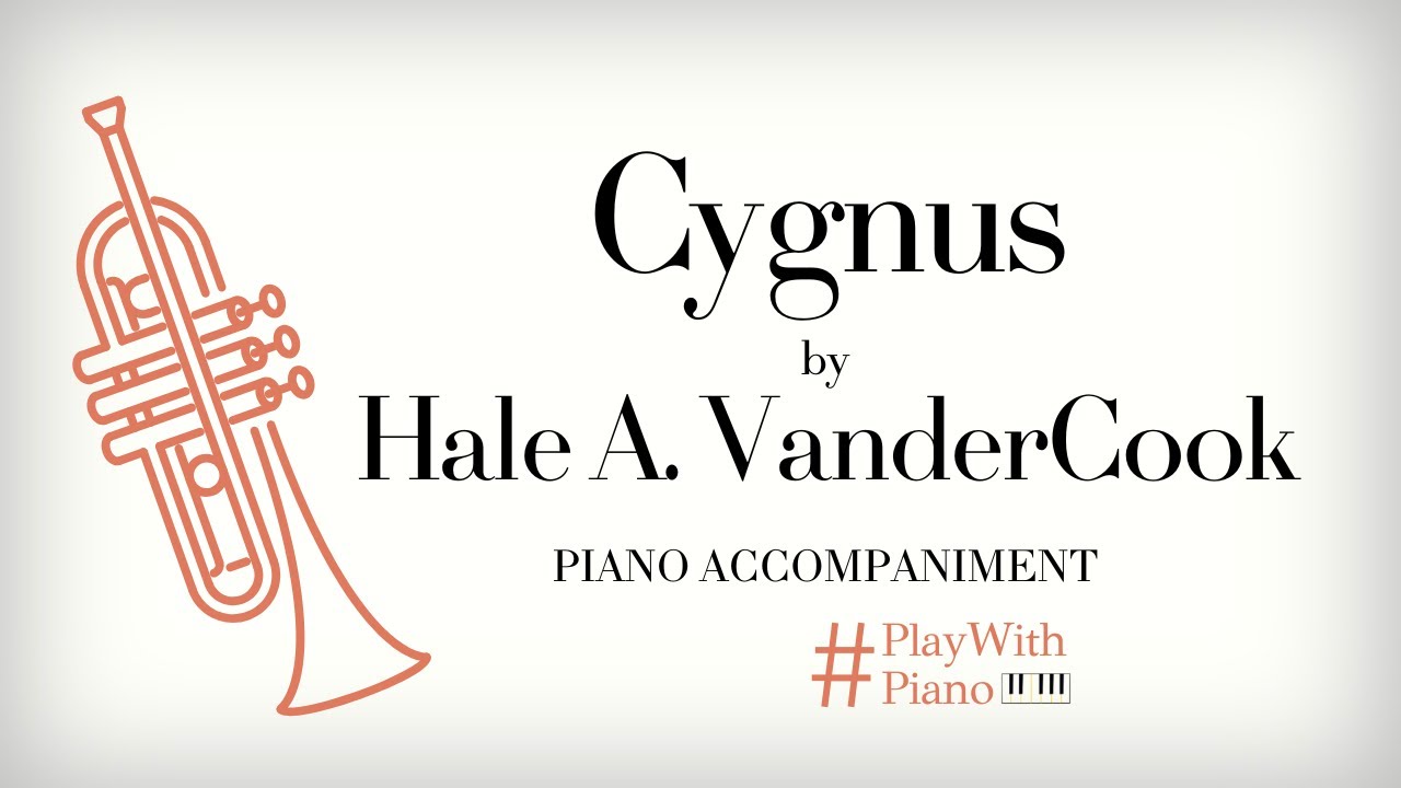 VanderCook - Cygnus | Trumpet Piano Accompaniment