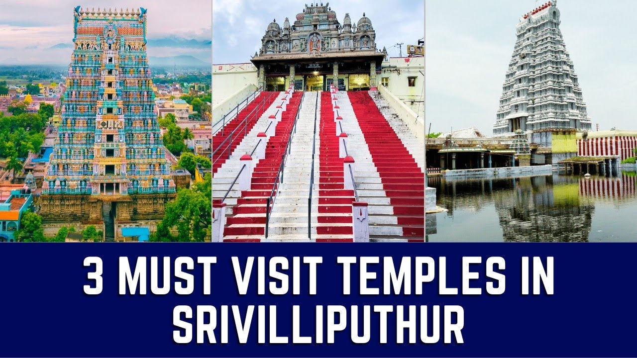 3 Must visit temples in Srivilliputhur | Famous Temples in Srivilliputhur