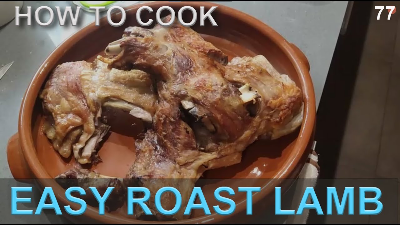 how to cook easy roast lamb  | 77. typical spanish food |  cordero al horno