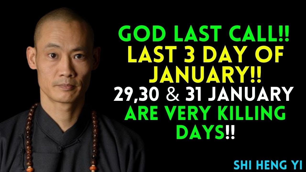 🔥 God’s Final Warning: January’s Last 3 Days Are Deadly | Shi Heng Yi