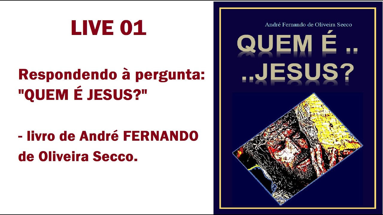 Live 01   Quem é Jesus
