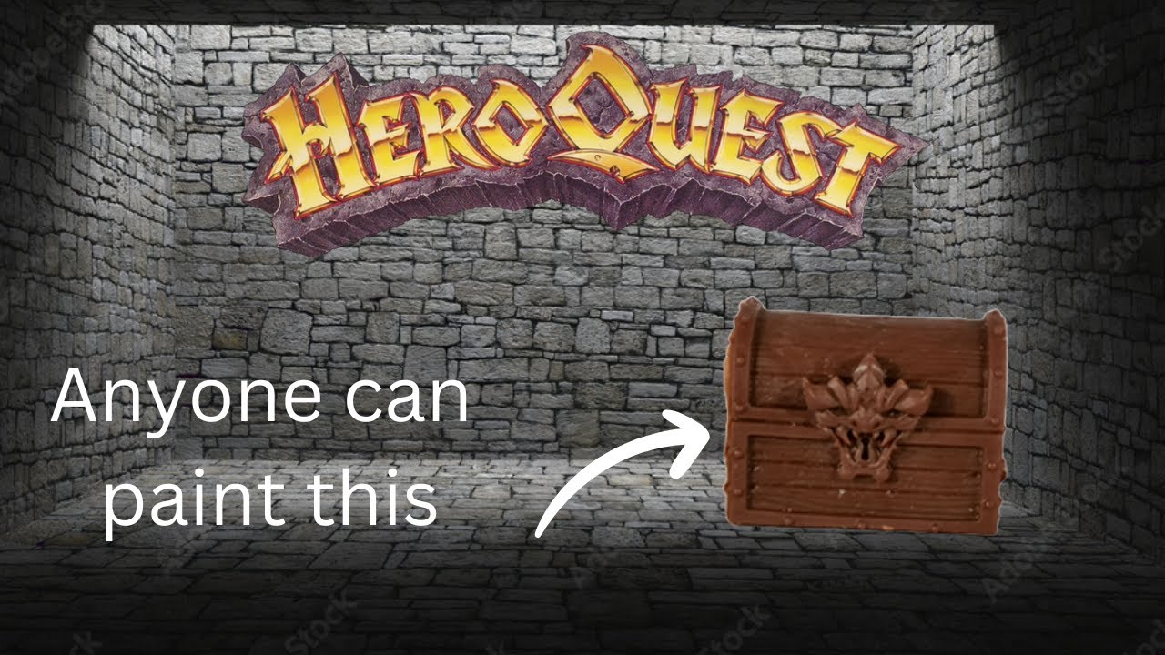 Anyone can paint miniatures : HeroQuest Chests