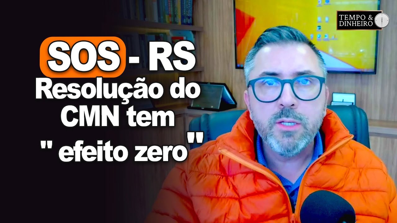 SOS - RS: Resolução do CMN tem 