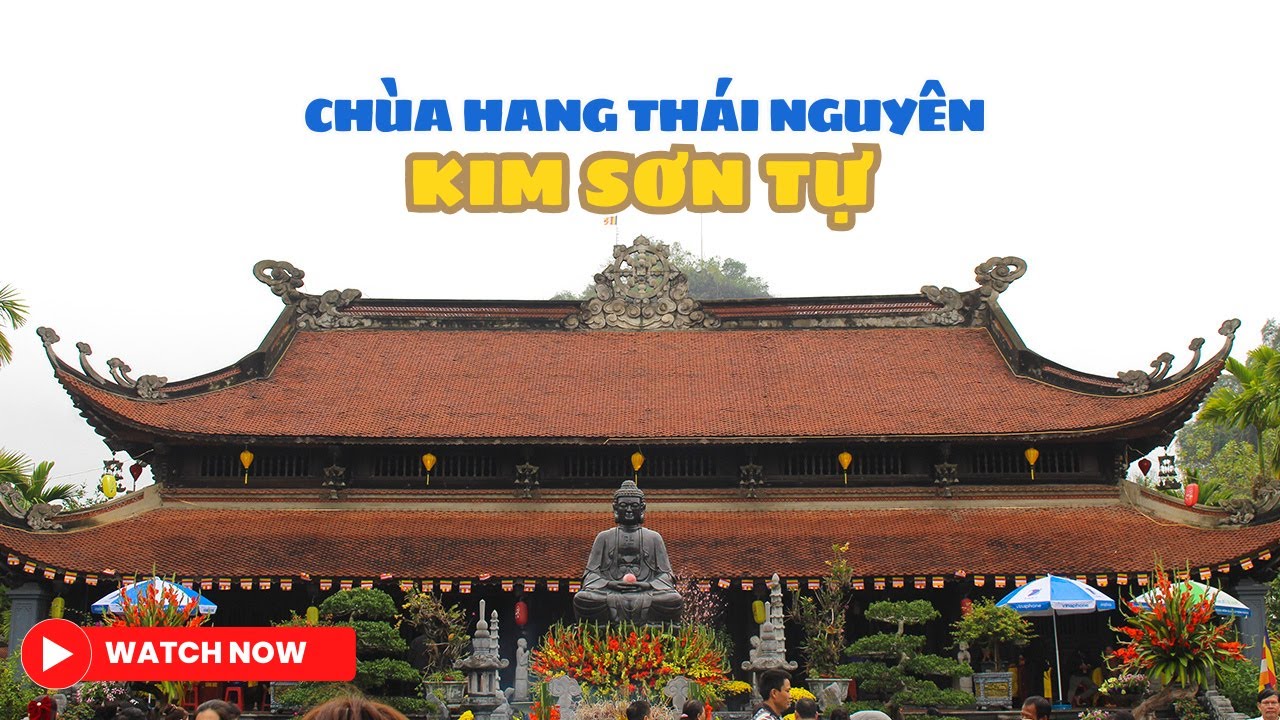 Lễ Hội Chùa Hang - Kim Sơn Tự (Đồng Hỷ, Thái Nguyên): Ngôi Chùa Cổ Kính & Linh Thiêng