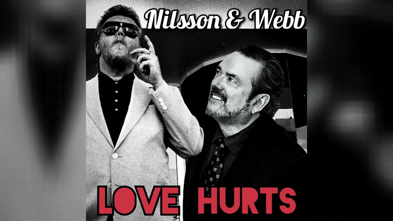 Harry Nilsson and Jimmy Webb - Love Hurts