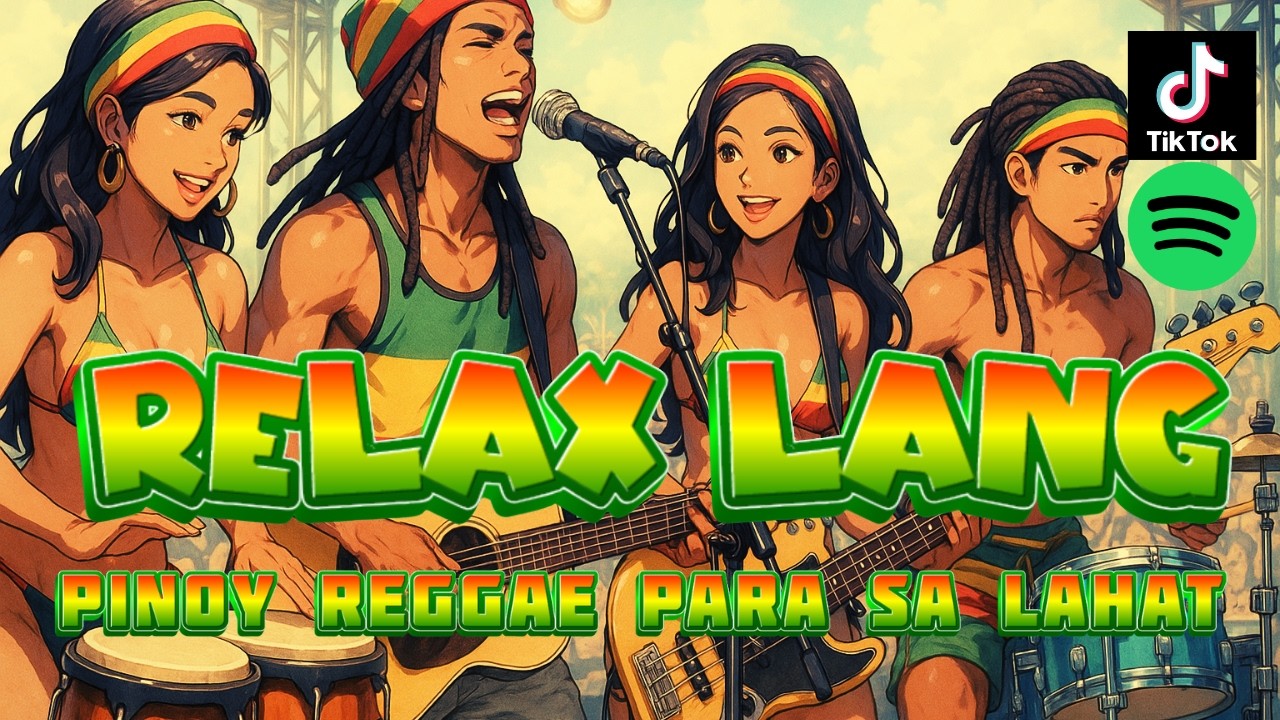 🎶Relax Lang!  - Isang Oras Ng Swabeng Pinoy Reggae🎶