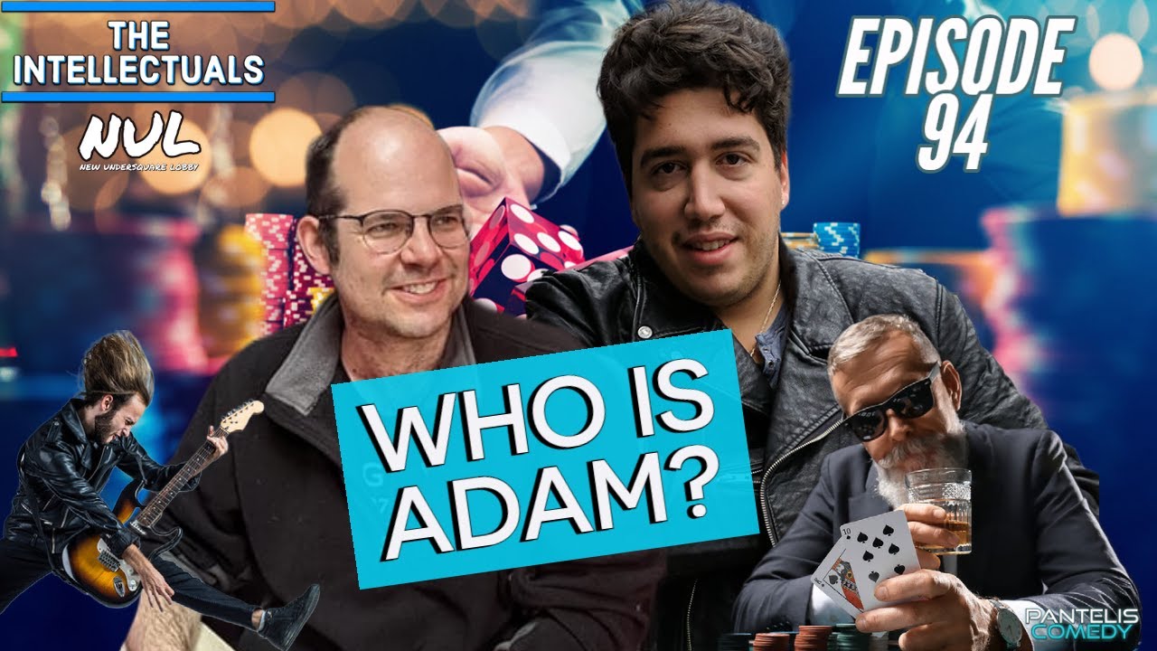 The Intellectuals | Episode 94 | Who Is Adam?