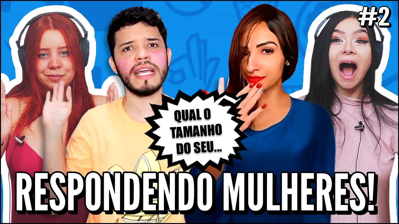 RESPONDENDO MULHERES NA SINCERIDADE ULTRA POWER #2 - BELMIRO TV (JOVENS REAGEM)
