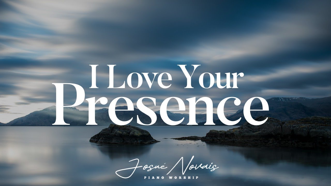 Instrumental Worship Piano – I Love Your Presence