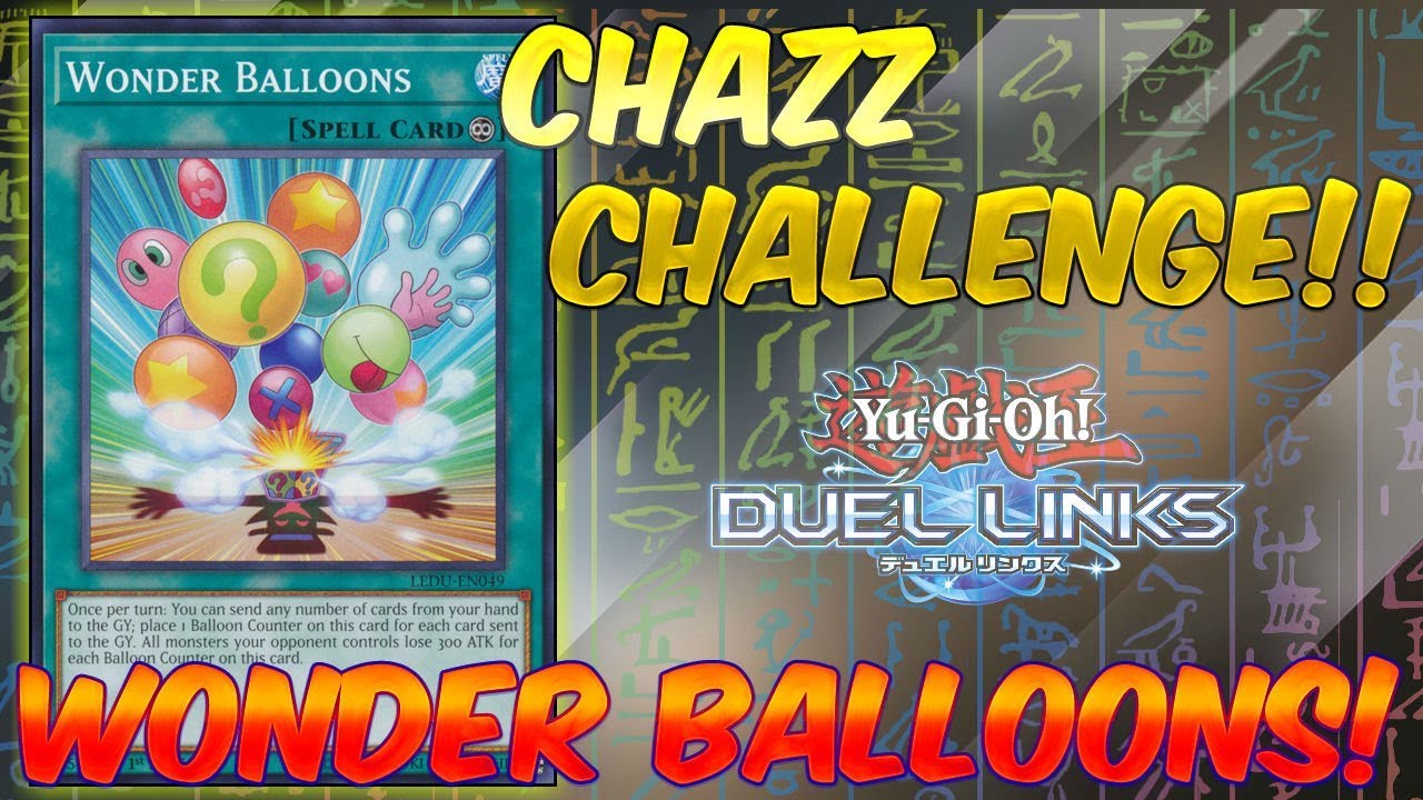 Chazz Challenge!! WonderBalloons!! [Duel Links]
