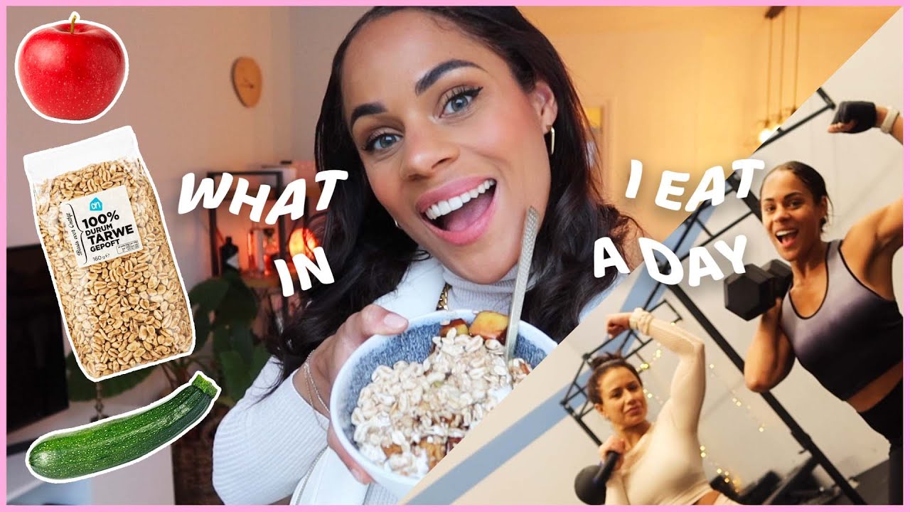 WHAT I EAT IN A DAY 🫐🍓+ Hoe ik TRAIN 💪🏽🔥|| Denise Anna