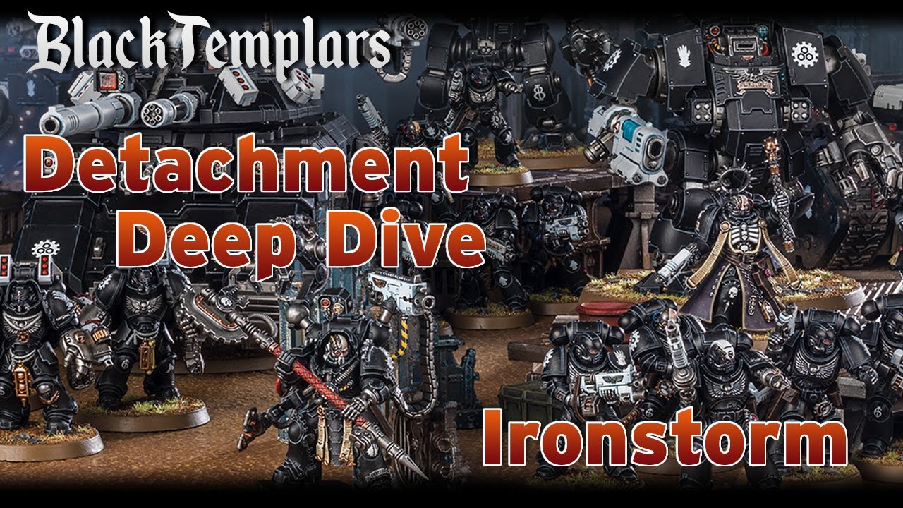 Black Templar Detachment Deep Dive REVISIT - Ironstorm