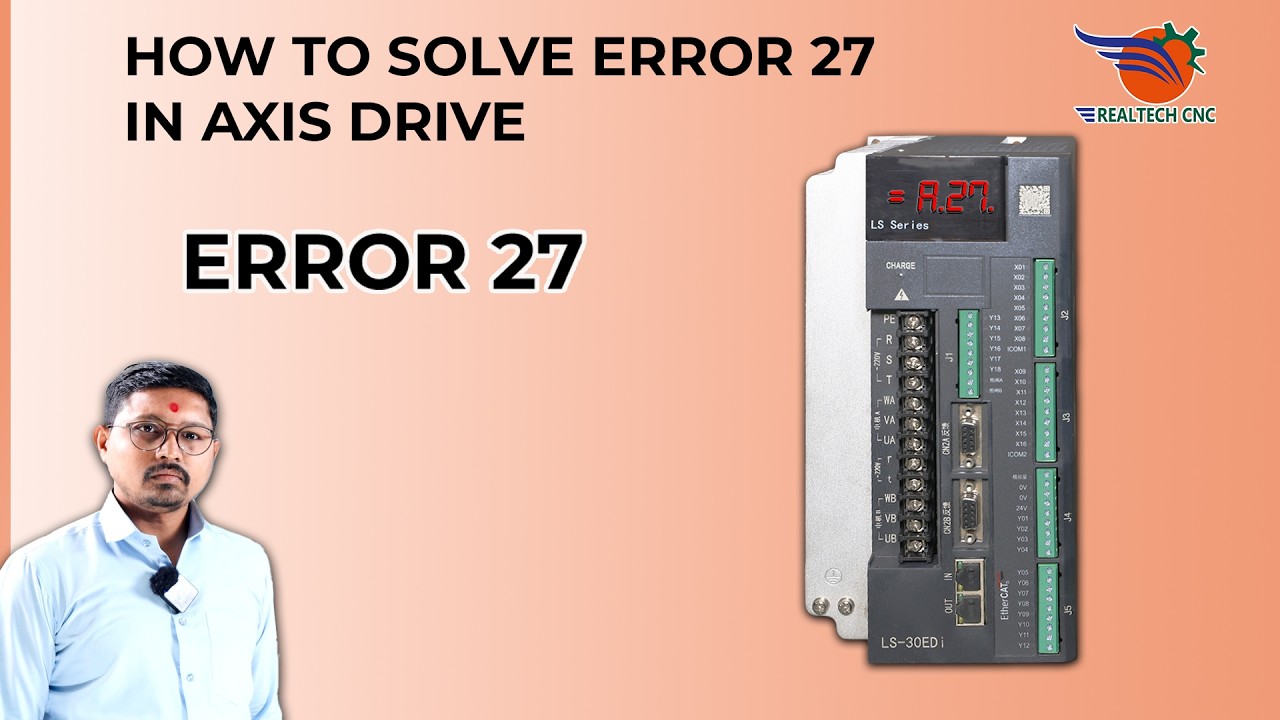 HOW TO SOLVE ERROR 27 IN AXIS DRIVE IN REALTECH CNC MACHINE || REALTECH CNC SERVICES ||VD - 64