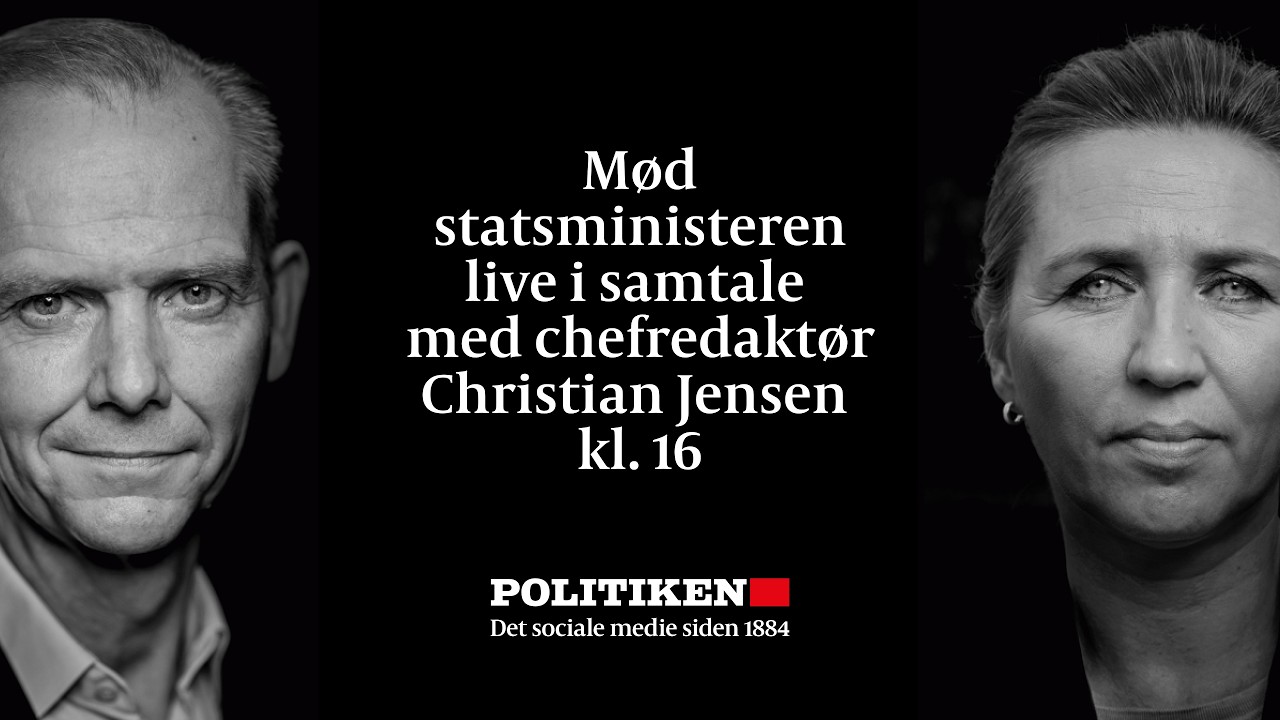 Statsminister Mette Frederiksen og Christian Jensen - LIVE i PRESSEN