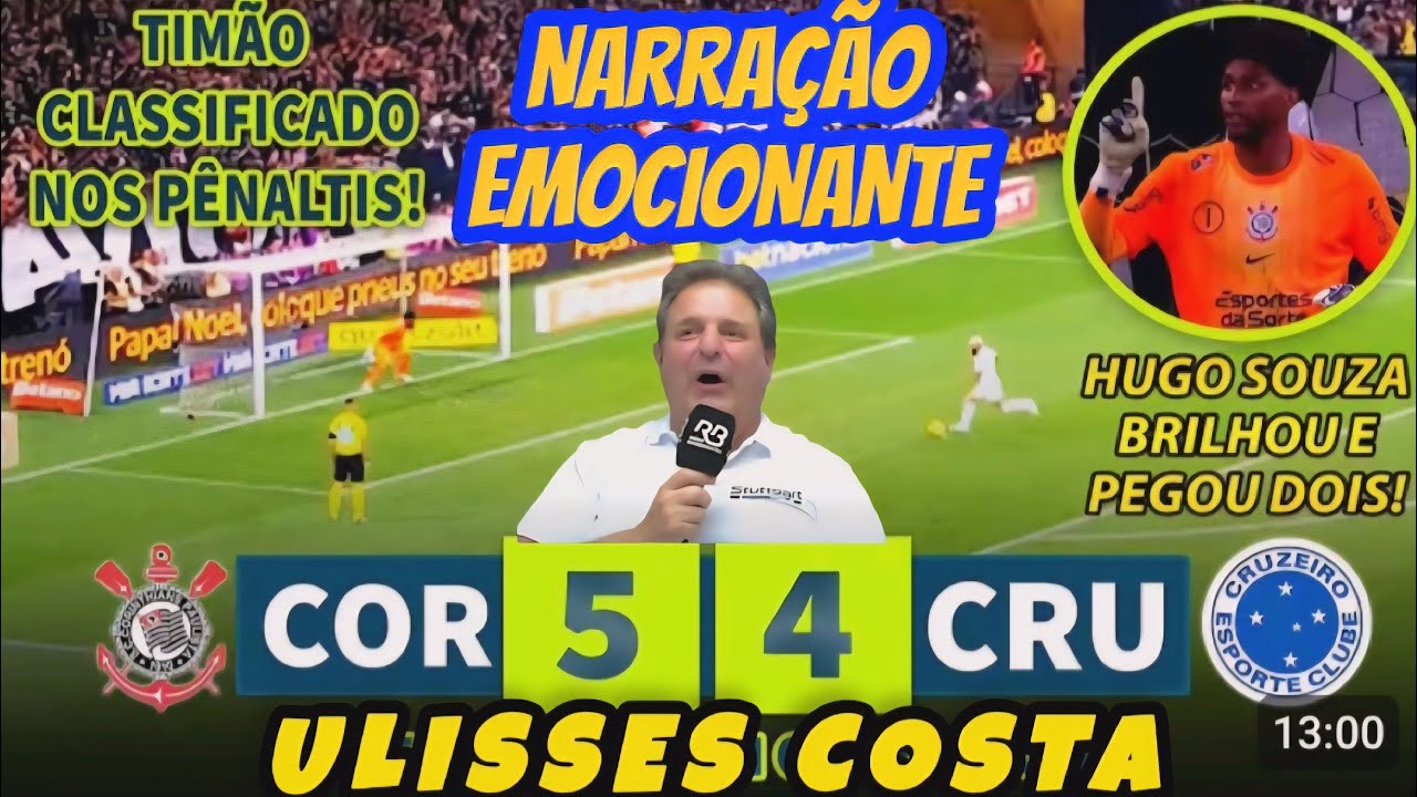 CORINTHIANS 1X2 CRUZEIRO COPA DO BRASIL Tim&atilde;o Na Final Narra&ccedil;&atilde;o Ulisses Costa R&aacute;dio Bandeirantes 
