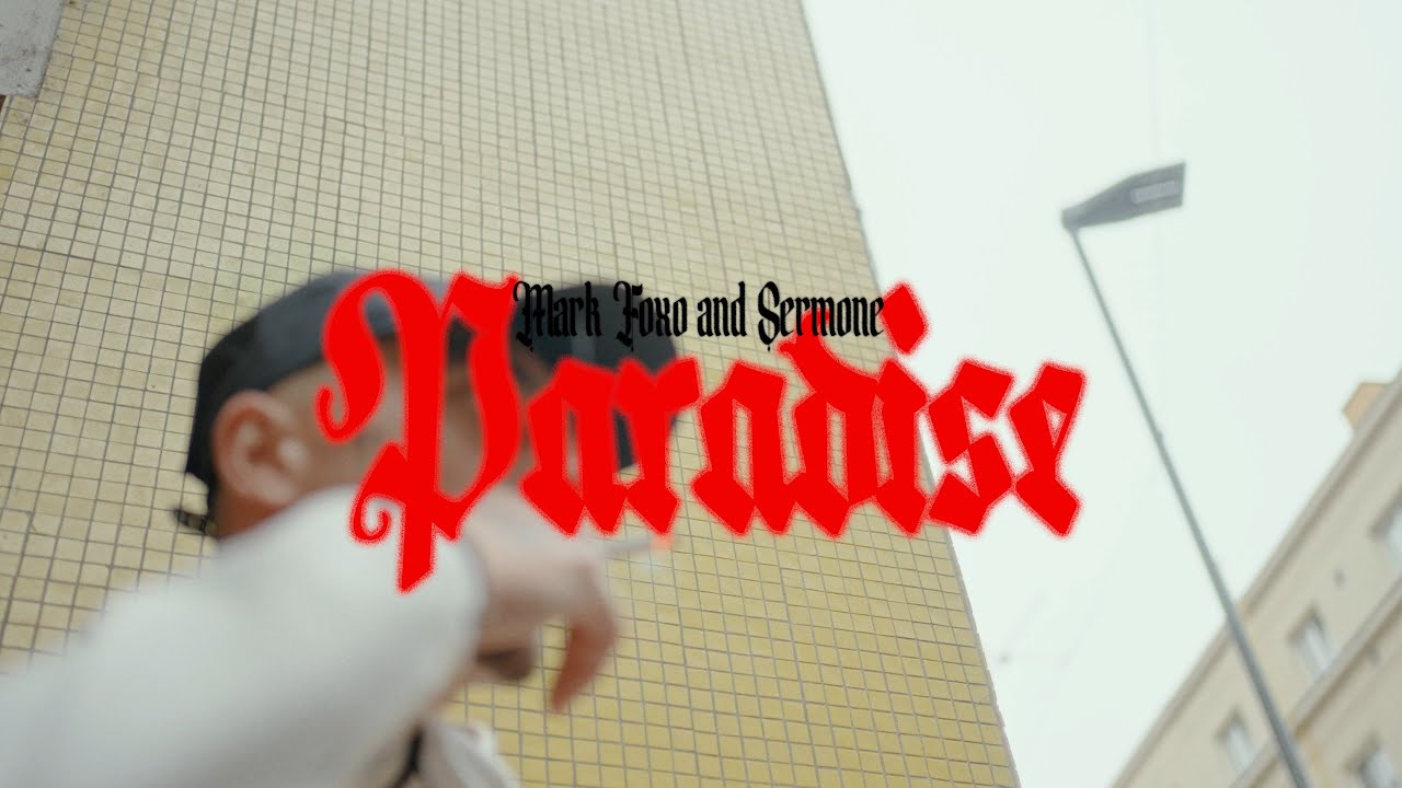 SERMONE ft. Mark Foxo - Paradise (OFFICIAL VIDEO)