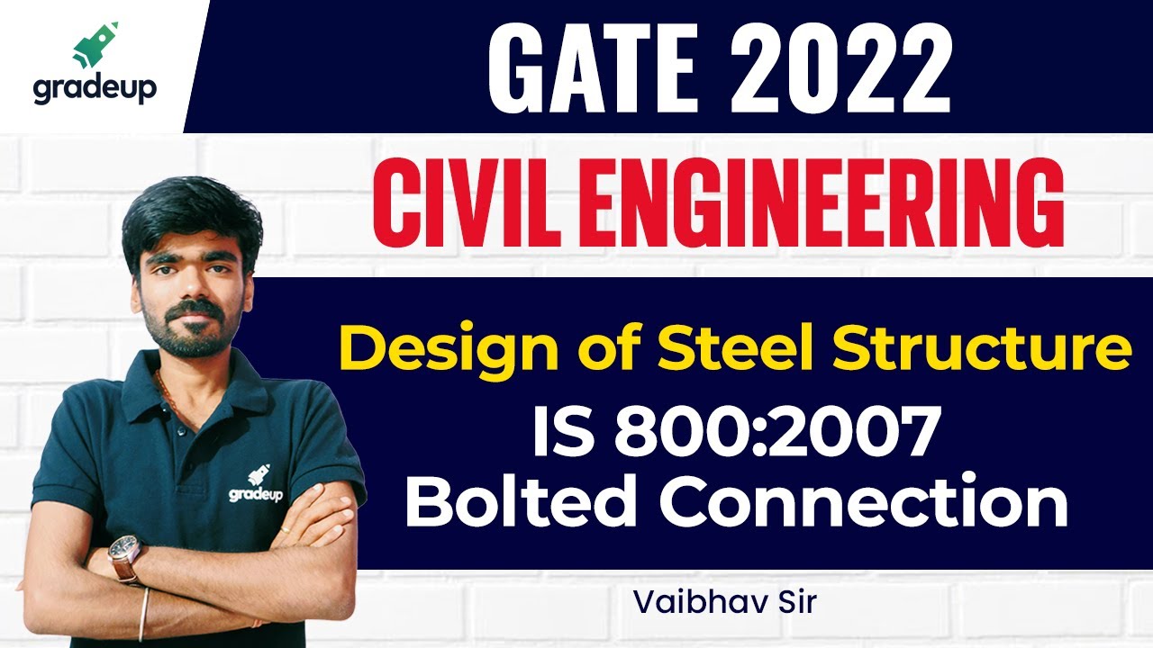 GATE 2022 🔥| Design of Steel Structure | IS 800:2007 Bolted Connection | Vaibhav Sir