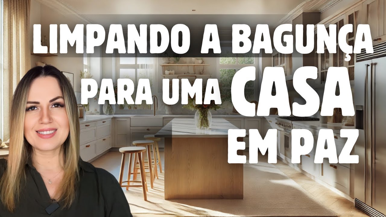 Limpando a Bagunça do Coração para um Lar em Paz        #donadecasacristã #paznolar #amor