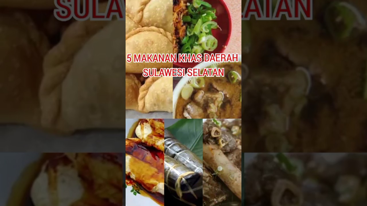 5 MAKANAN KHAS DAERAH SULAWESI SELATAN
