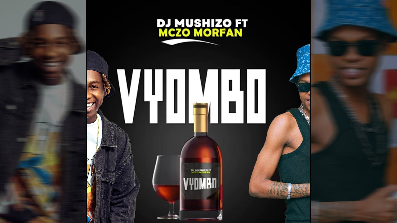 Dj Mushizo Ft Mczo Morfani - Vyombo | Buraplay.com