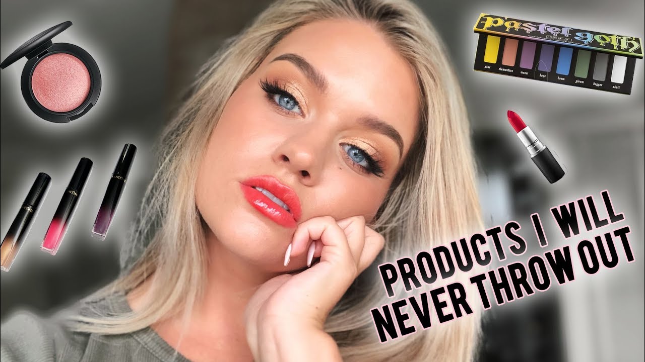 MAKEUP I WOULD NEVER THROW OUT