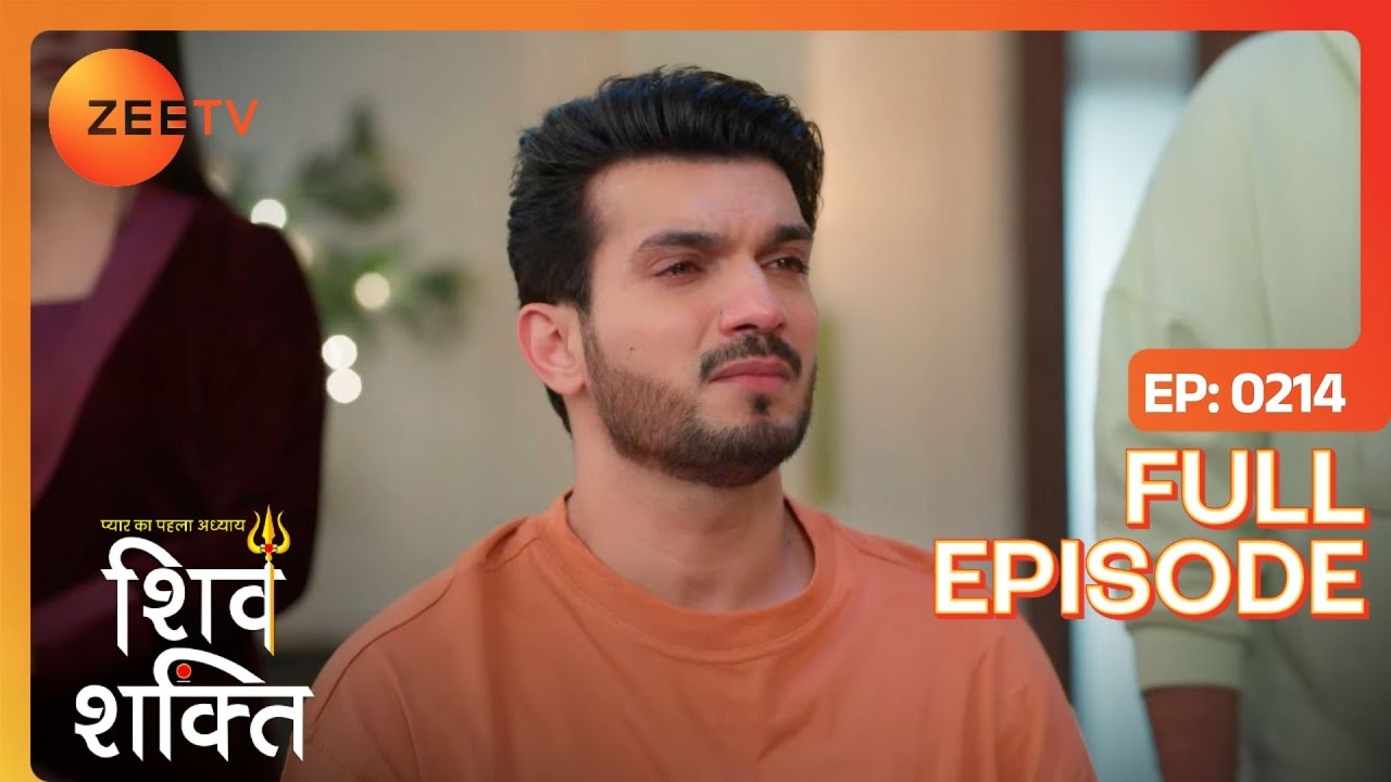 Shiv भेजेगा Kartik को hostel  Pyaar Ka Pehla Adhyaya Shiv Shakti | Full Ep 214 | Zee TV | 6 Feb 2024