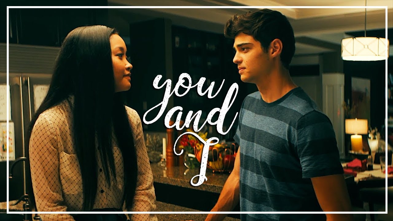 lara jean & peter | you and i