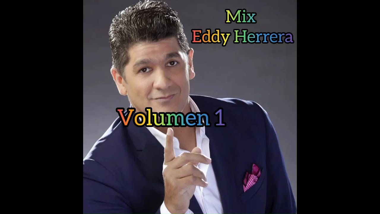 Mix Eddy Herrera (Volumen 1)