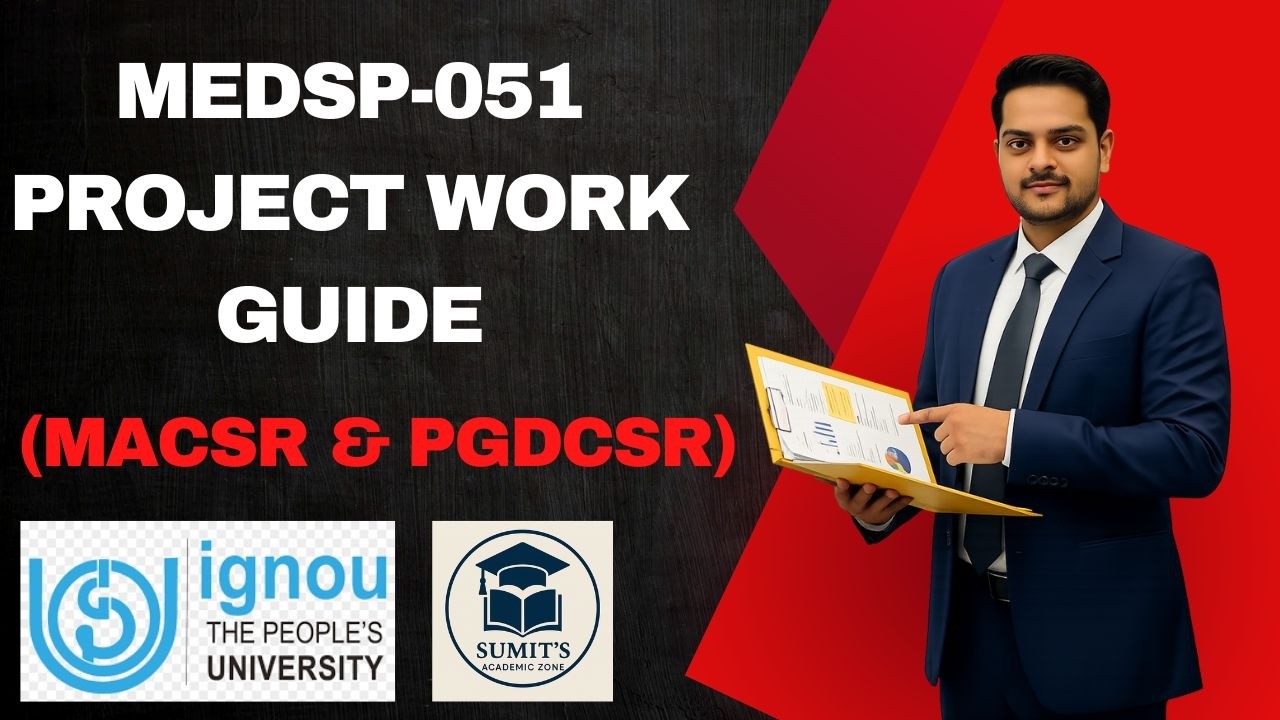 MEDSP-051 Project Work Guide | MACSR & PGDCSR | Complete IGNOU Project Guidance