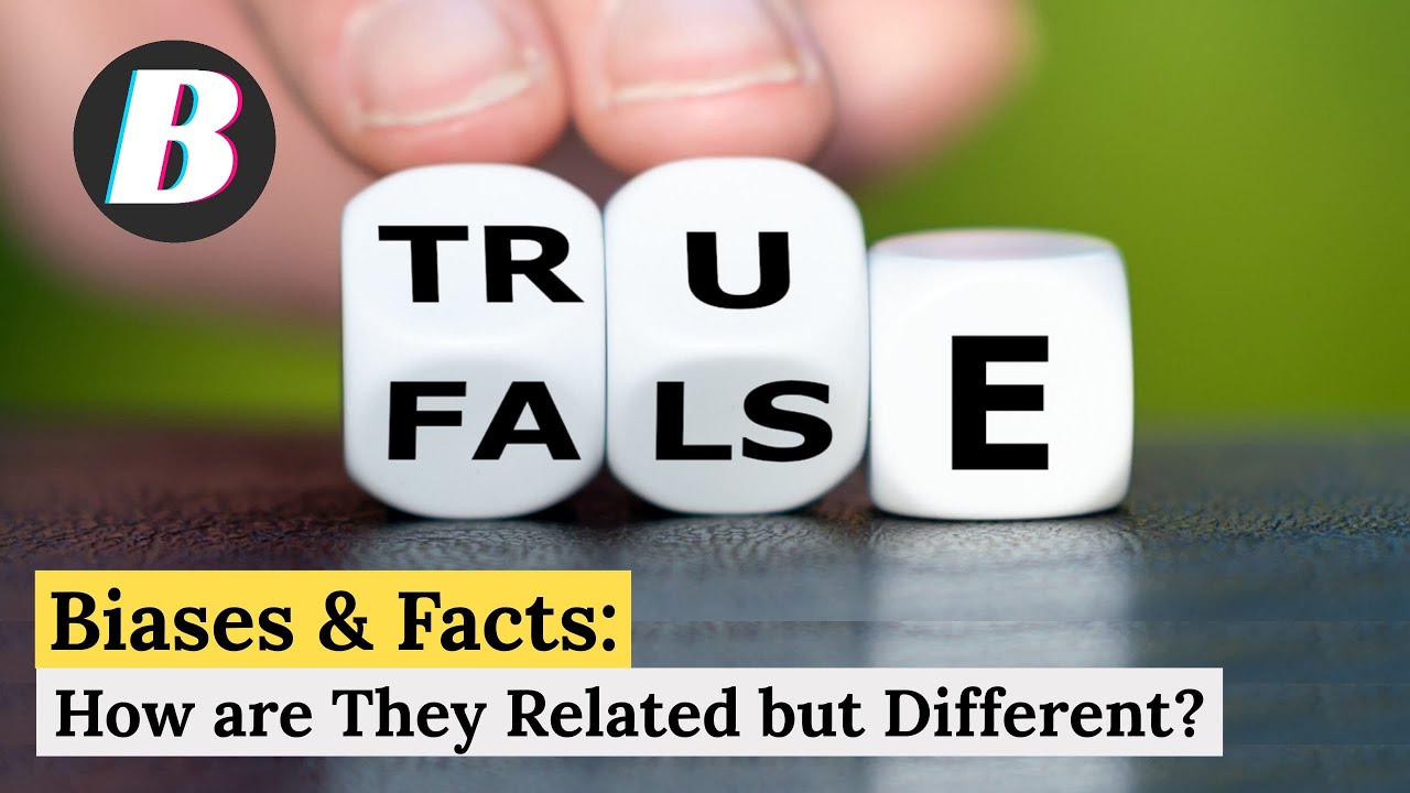 How Biases and Facts are Related but Different