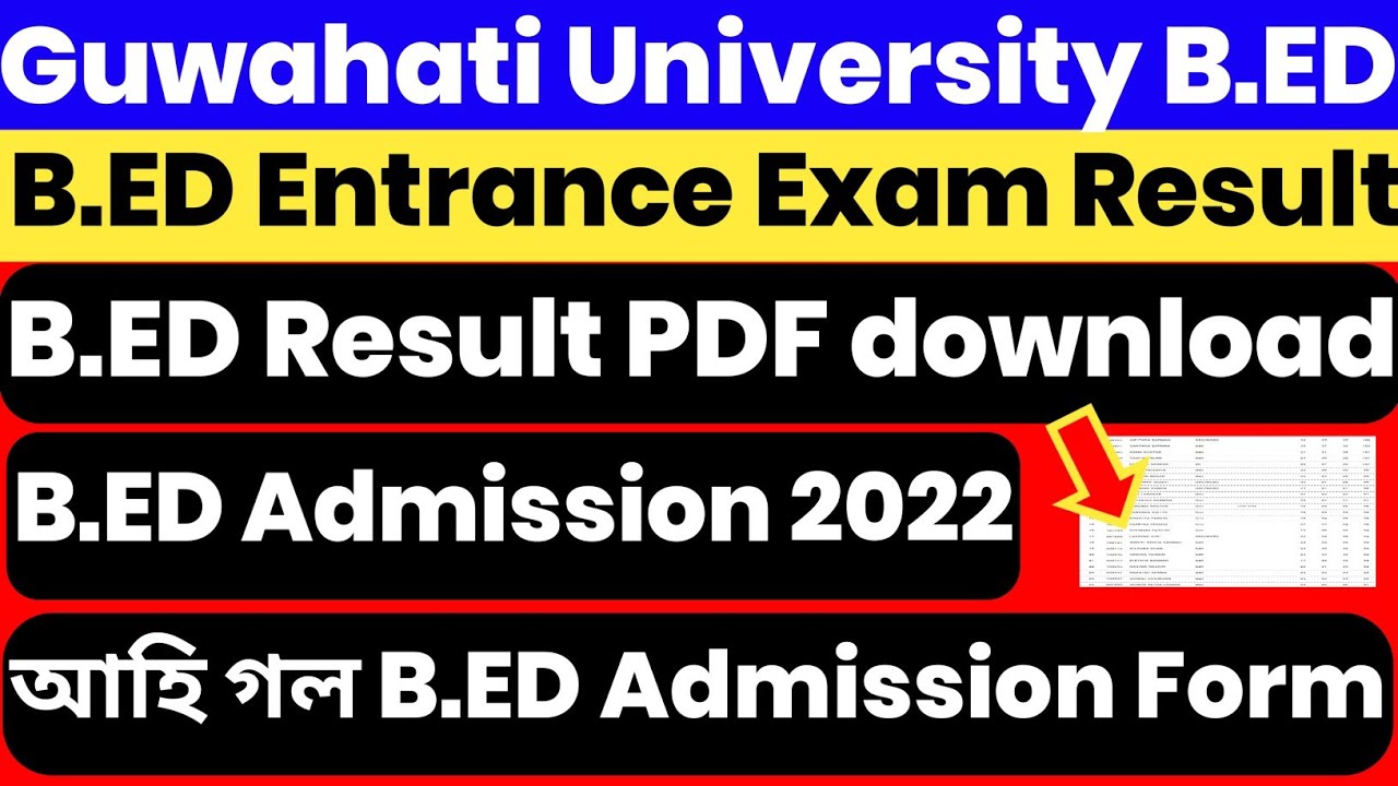 Guwahati University B.ED Result Out | GU B.ED Entrance Exam Result Merit List | B.ED Admission 2022